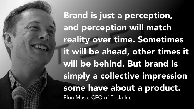 Tesla CEO, Elon Musk, Small Business Brand Quote